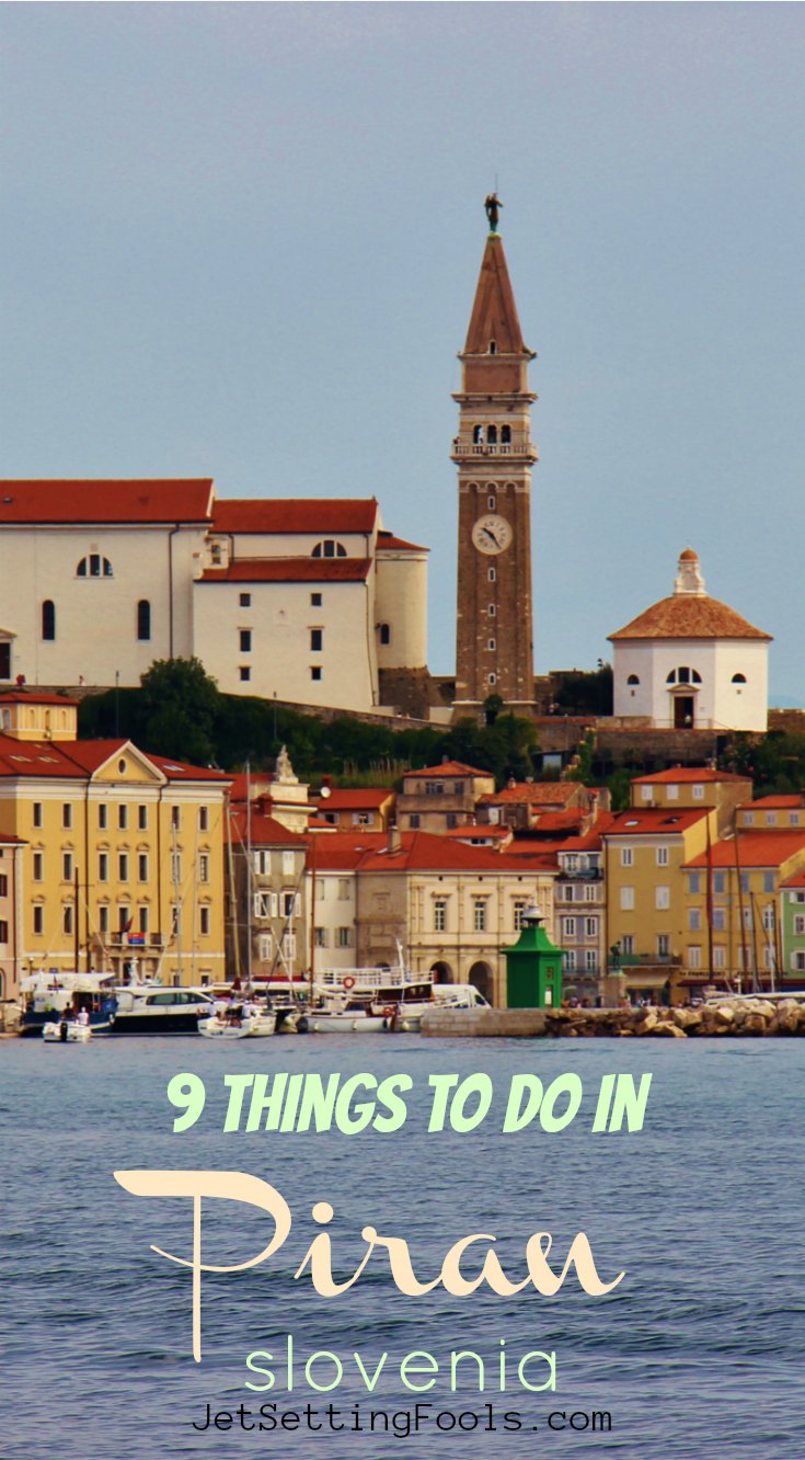 9 things to do in piran, slovenia