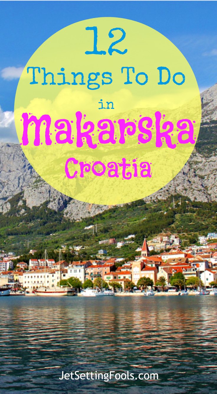 Things To Do In Makarska Croatia Jetsetting Fools