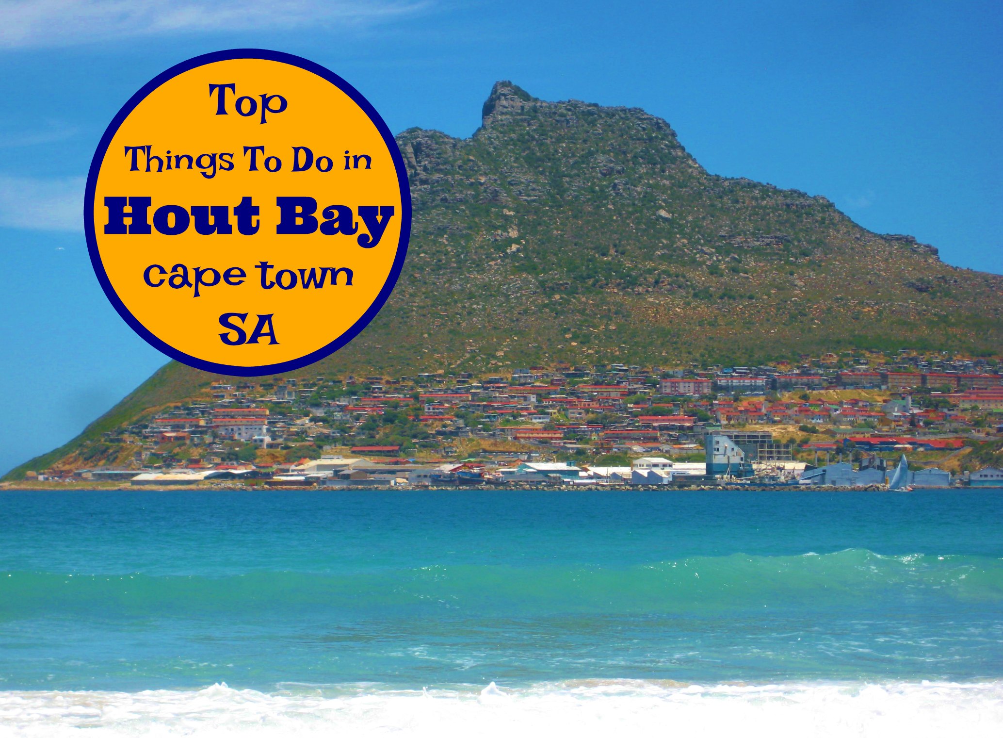Top Things To Do in Hout Bay Cape Town South Africa by JetSettingFools.com