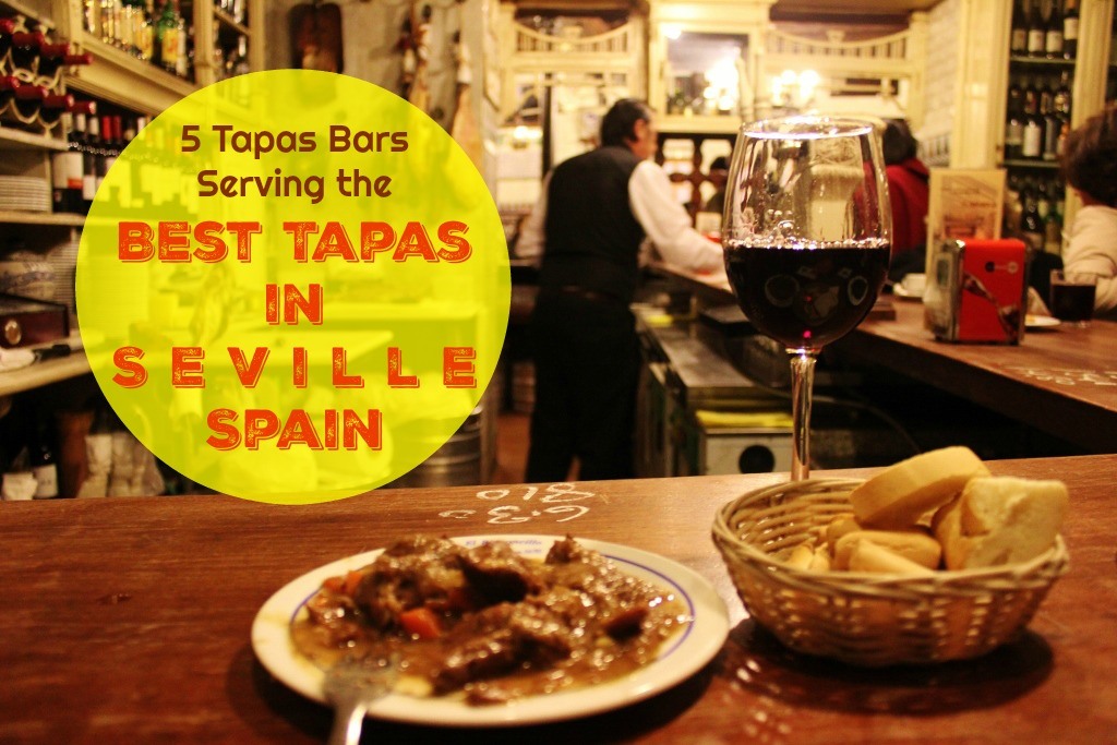 5 Tapas Bars Serving The Best Tapas In Seville Spain