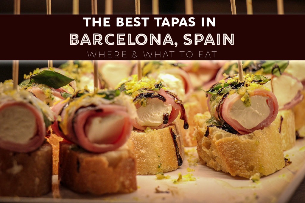The Best Tapas in Barcelona Where To Eat by JetSettingFools.com