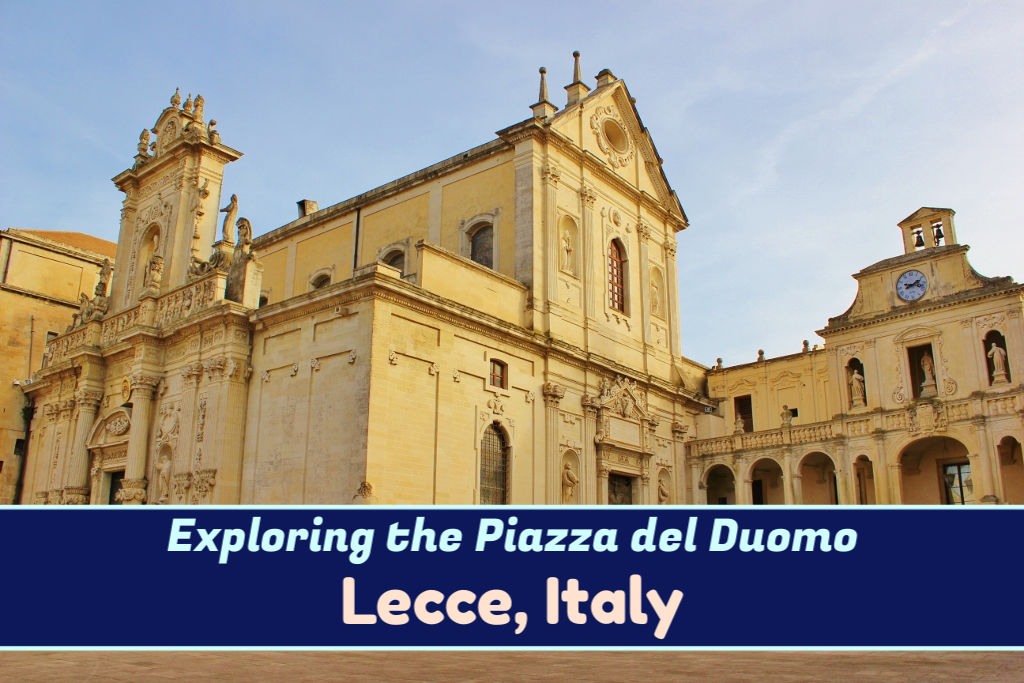 Exploring the Piazza del Duomo in Lecce, Italy by JetSettingFools.com