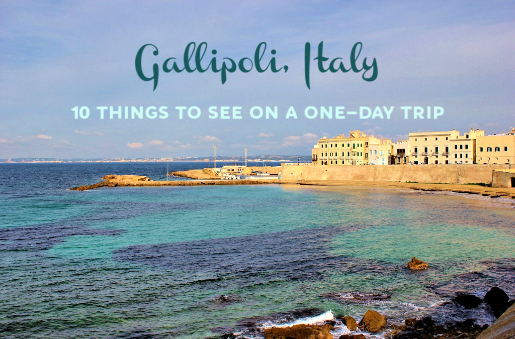 Gallipoli, Italy: 10 Things To See On A One-Day Trip by JetSettingFools.com