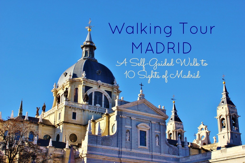 Walking Tour Madrid Self-Guided Walk to 10 Sights of Madrid by JetSettingFools.com