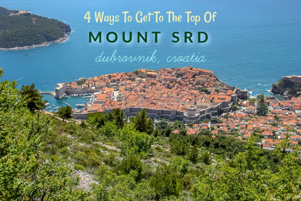 4 Ways To Get To The Top Of Mount Srd Dubrovnik, Croatia by JetSettingFools.com