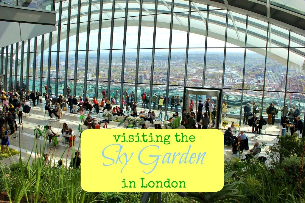 Visiting the Sky Garden in London