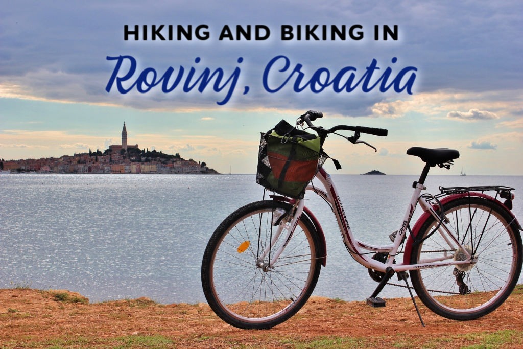 Hiking and Biking in Rovinj, Croa by JetSettingFools.comtia