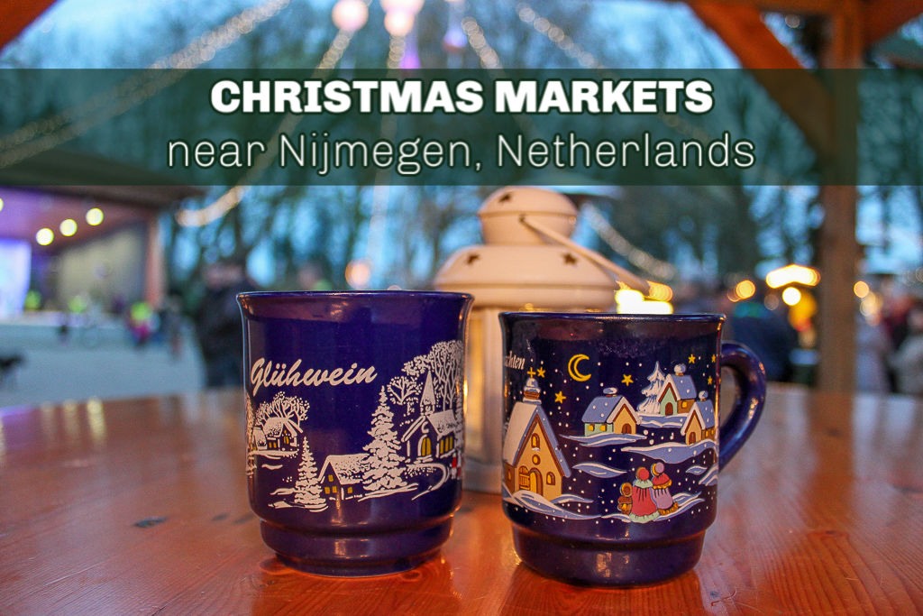 Christmas Markets near Nijmegen, Netherlands by JetSettingFools.com