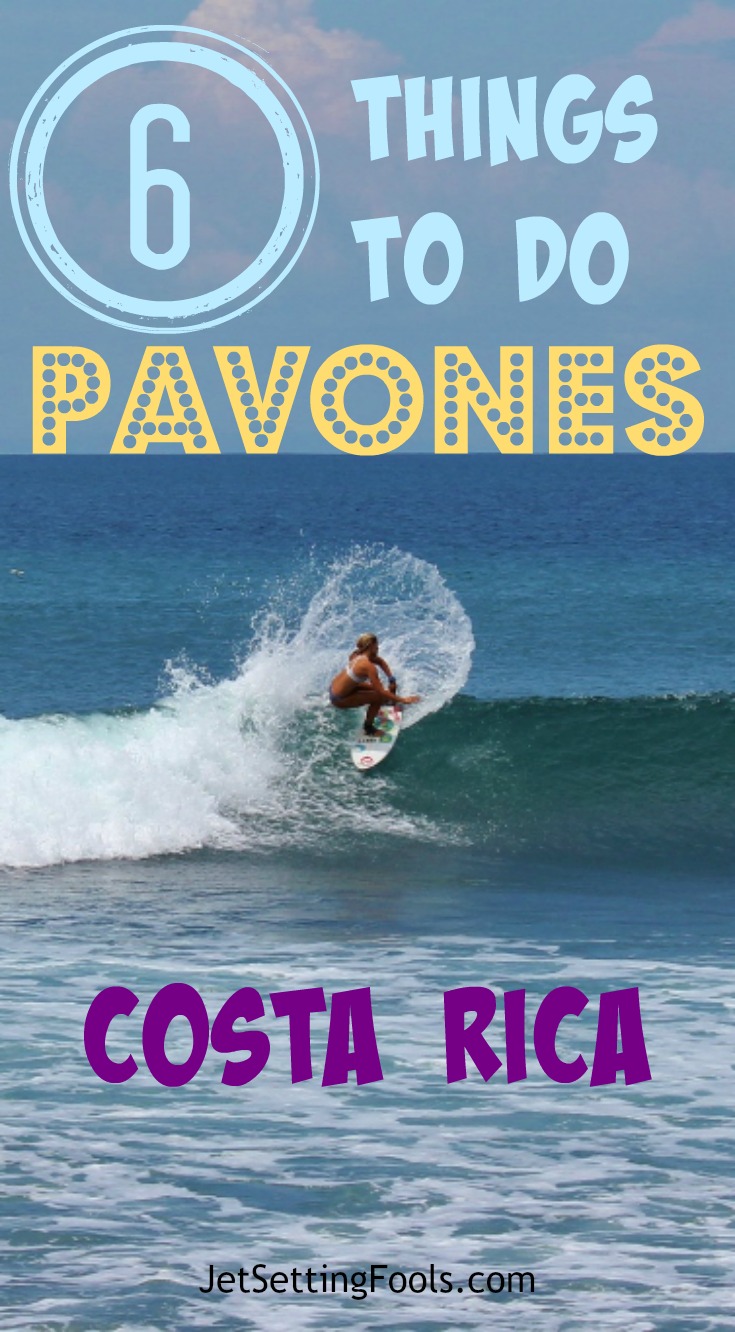 6 Things to Do in Pavones, Costa Rica Jetsetting Fools