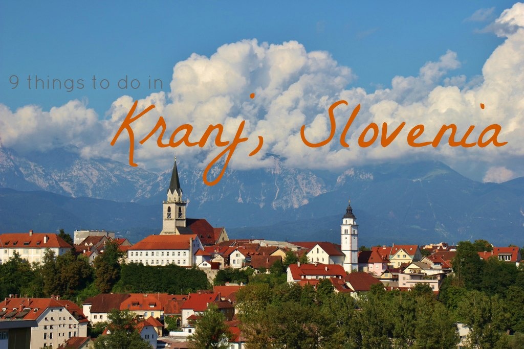 9 things to do in Kranj, Slovenia by JetSettingFools.com