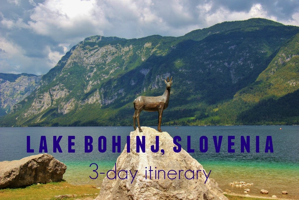 Lake Bohinj, Slovenia 3-day Itinerary JetSetting Fools