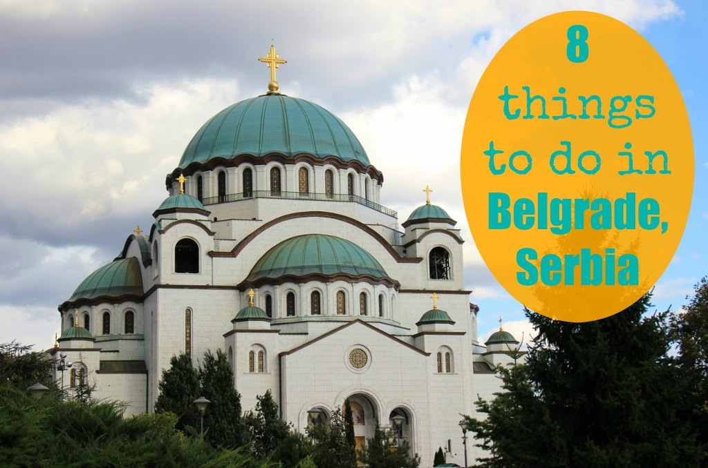 8 things to do in Belgrade, Serbia by JetSettingFools.com