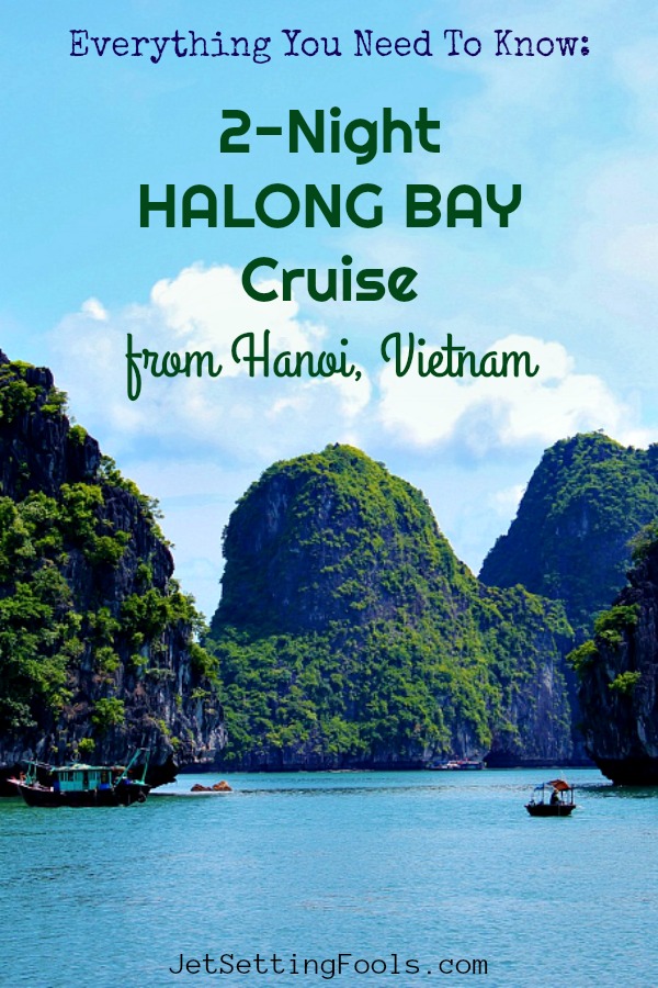 2-Night Halong Bay Cruise from Hanoi, Vietnam - Jetsetting Fools