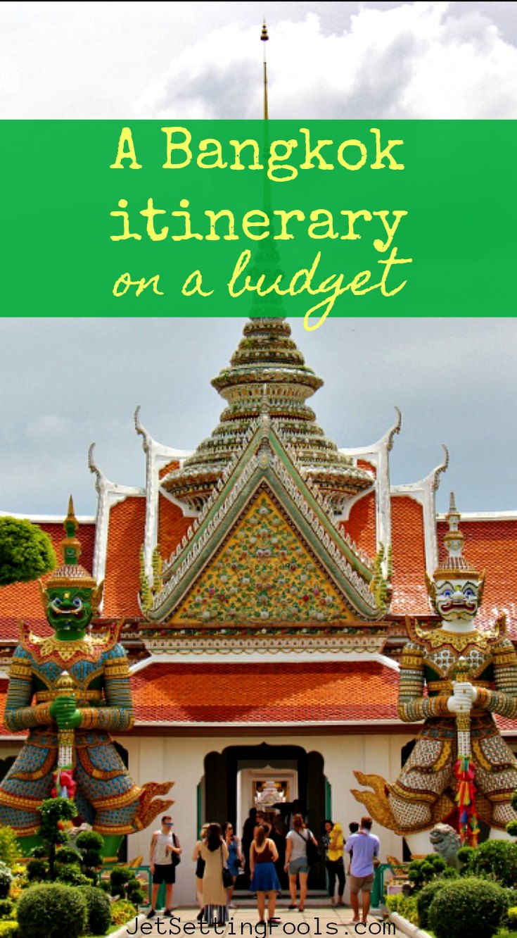 A Bangkok Itinerary for Budget-Minded Travelers - Jetsetting Fools