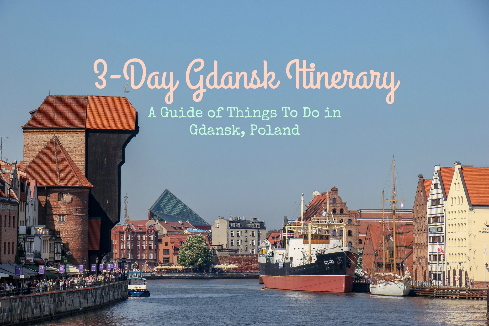 Things To Do in Gdansk, Poland: A Perfect 3-Day Gdansk Itinerary - Jetsetting Fools