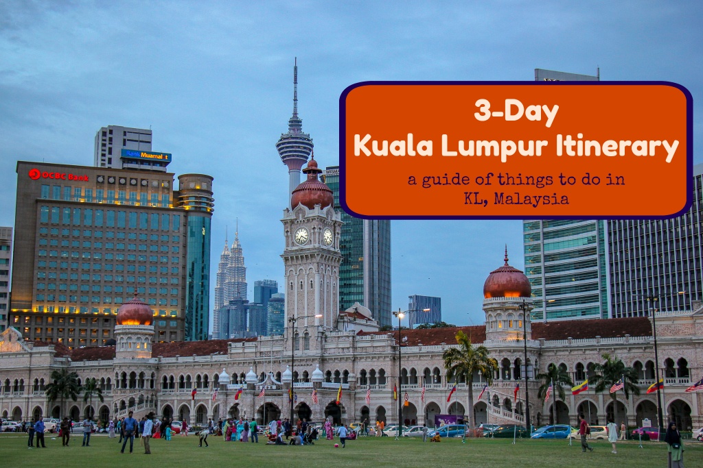 3-Day Kuala Lumpur Itinerary A Guide of Things To Do in KL, Malaysia by JetSettingFools.com