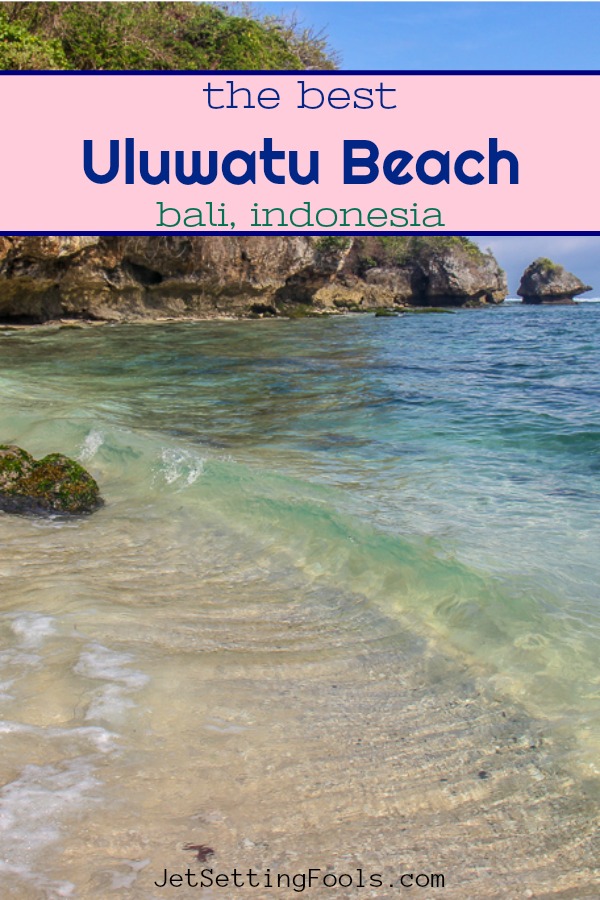 The Best Uluwatu Beach For Your Bali Trip Jetsetting Fools