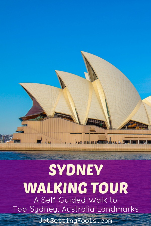 A Self-Guided Sydney Walking Tour To Top Sydney Landmarks - Jetsetting ...