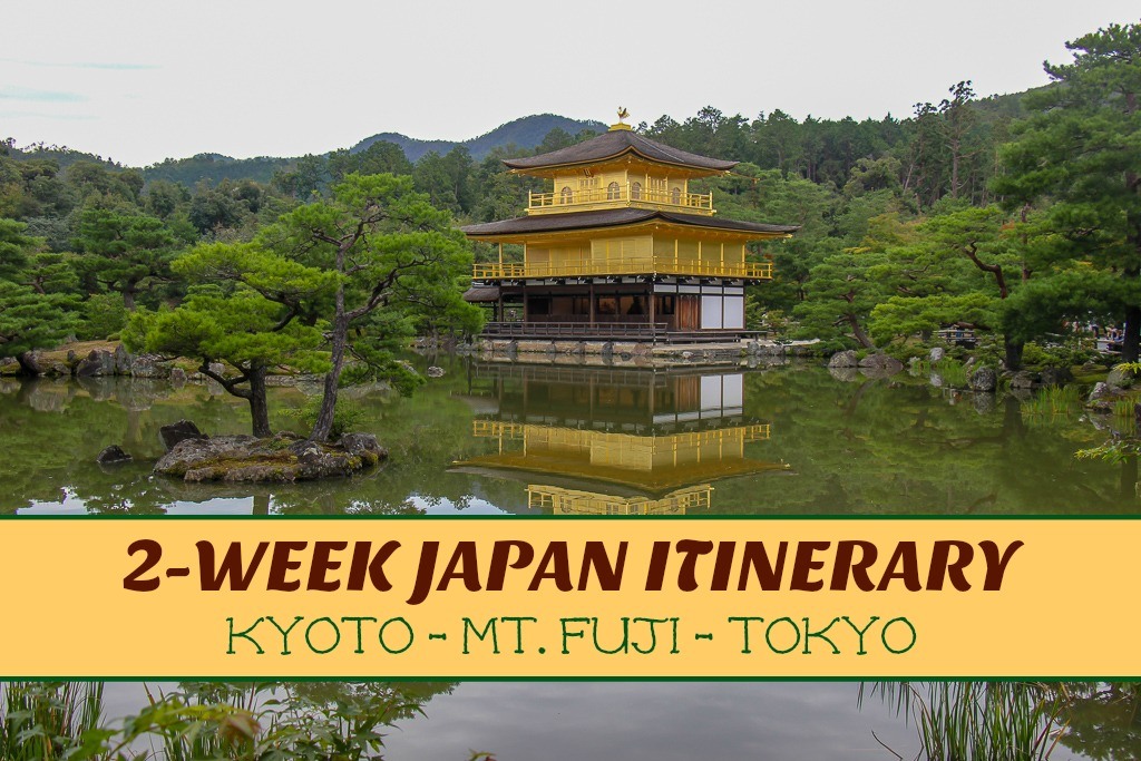 Japan Itinerary Kyoto Mt Fuji Tokyo Jetsetting Fools