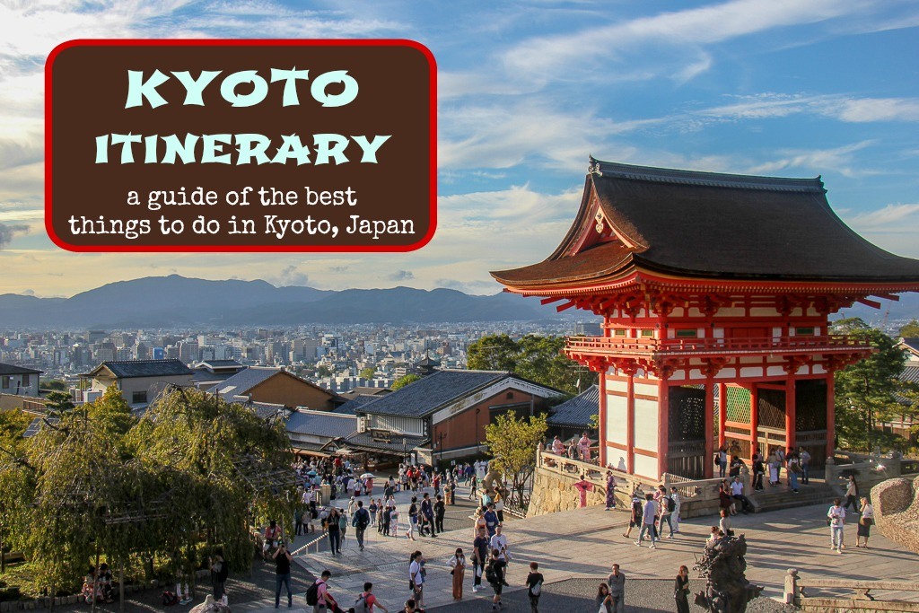 Kyoto Itinerary The Top Things To Do in Kyoto, Japan by JetSettingFools.com