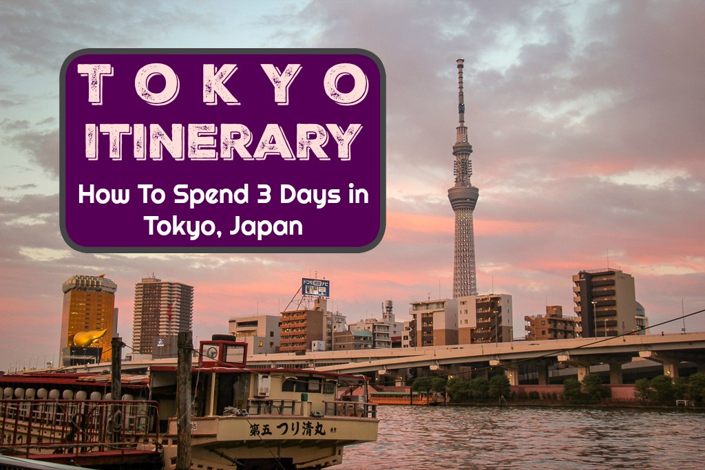 Tokyo Itinerary How To Spend 3 Days in Tokyo, Japan by JetSettingFools.com