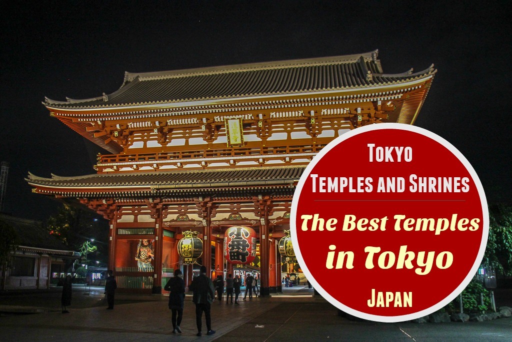 Tokyo Temples and Shrines The Best Temples in Tokyo Japan by JetSettingFools.com