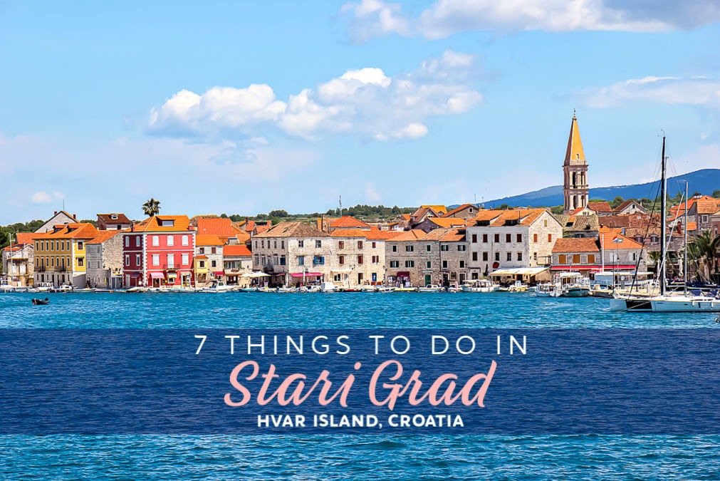 7 Things To Do in Stari Grad, Hvar Island, Croatia by JetSettingFools.com