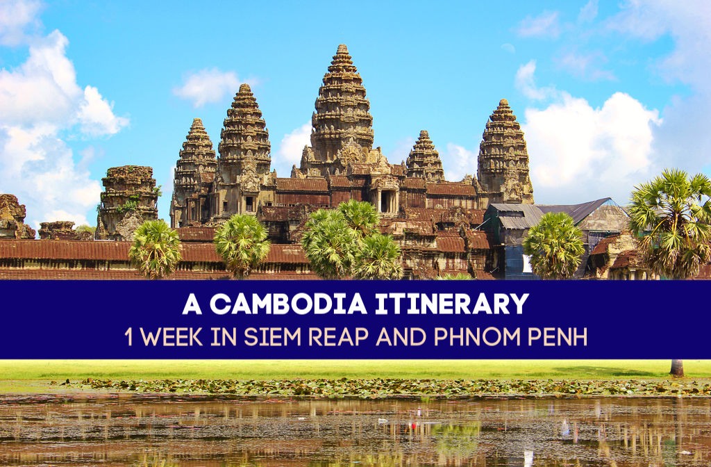 A Cambodia Itinerary 1 Week in Siem Reap and Phnom Penh by JetSettingFools.com