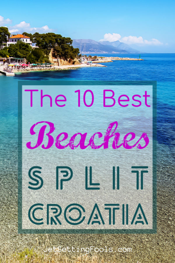 Split Beaches: The 10 Best Beaches in Split, Croatia - Jetsetting Fools