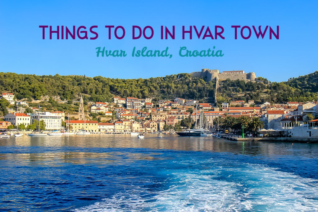 Things to do in Hvar on Hvar Island, Croatia by JetSettingFools.com