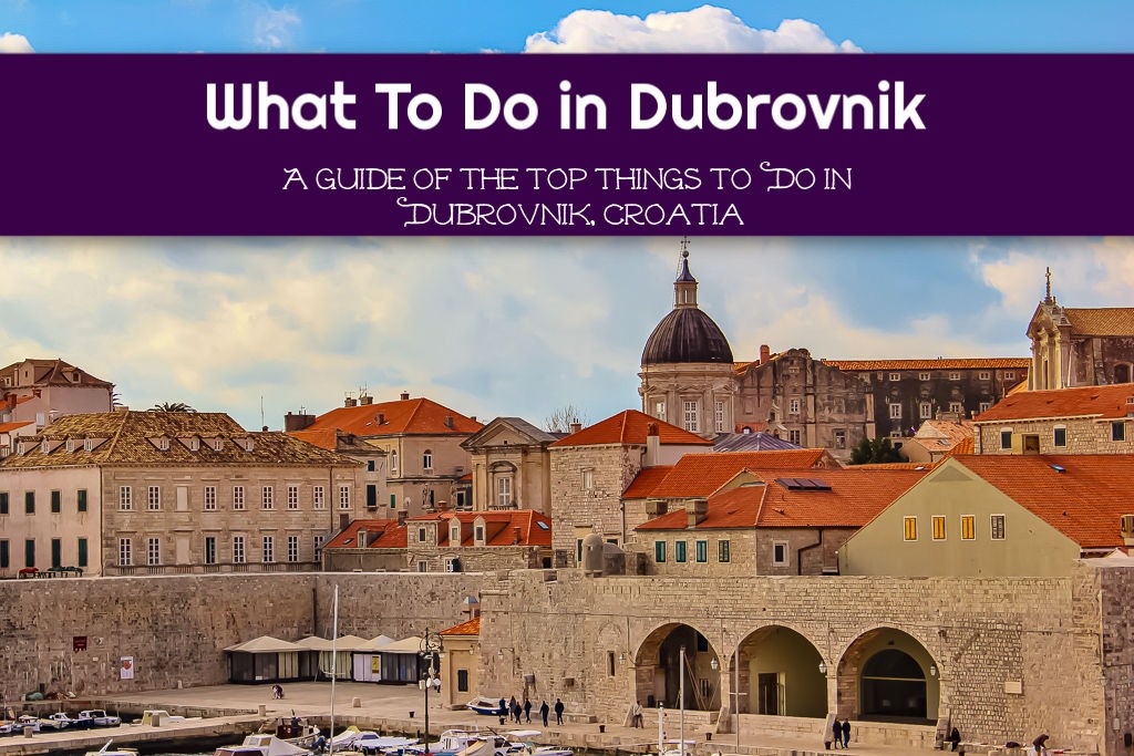 What To Do in Dubrovnik: A Guide of the Top Things To Do in Dubrovnik, Croatia by JetSettingFools.com