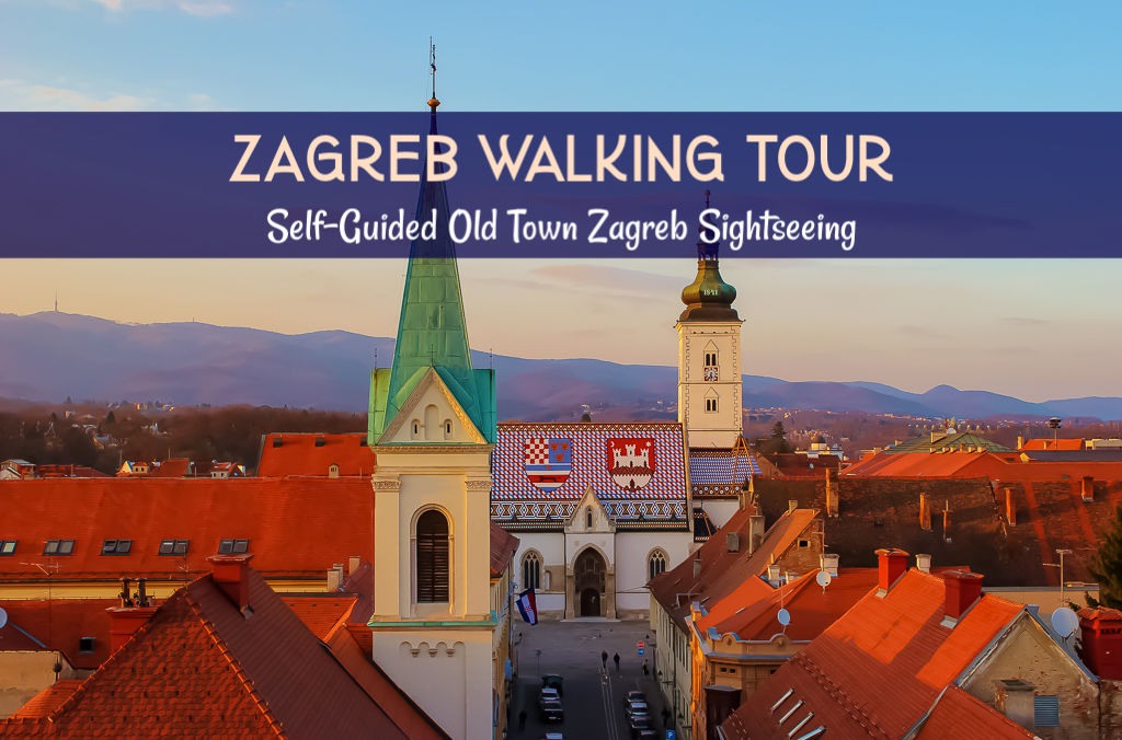 Zagreb Walking Tour: DIY Old Town Zagreb Sightseeing by JetSettingFools.com