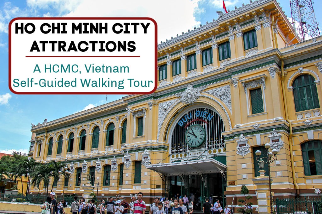 Top Ho Chi Minh City Attractions DIY HCMC Walking Tour Jetsetting Fools