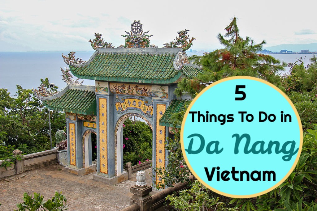 Top 5 Things To Do in Da Nang, Vietnam - Jetsetting Fools