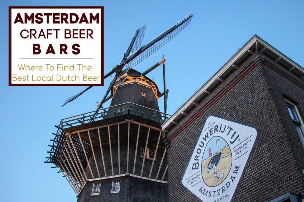Amsterdam Craft Beer Bars: The Best Local Dutch Beer by JetSettingFools.com