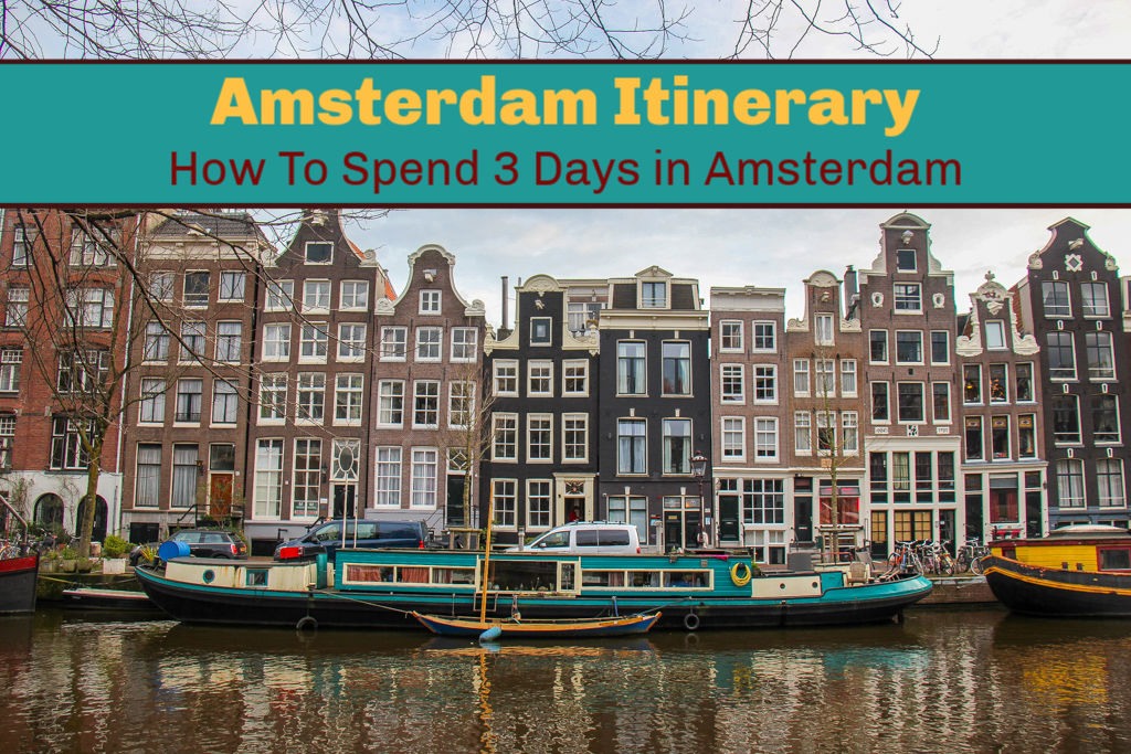 Amsterdam Itinerary: How To Spend 3 Days in Amsterdam by JetSettingFools.com