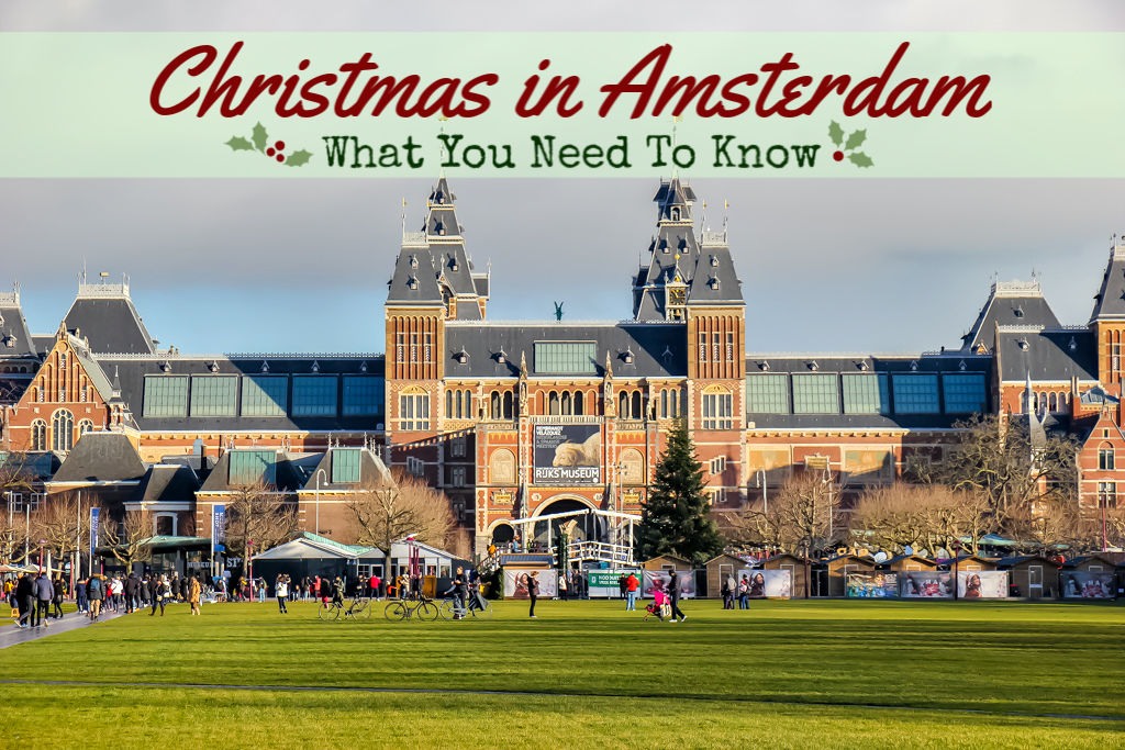 Christmas In Amsterdam: What You Need To Know by JetSettingFools.com
