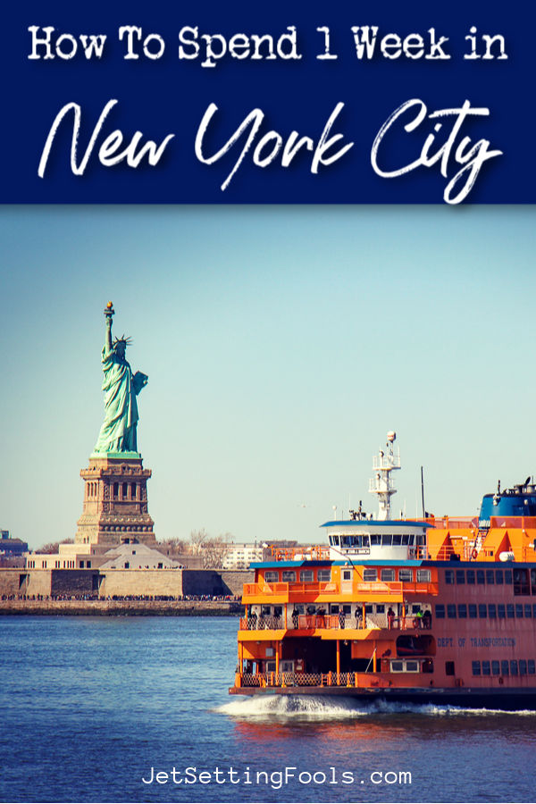 New York City One-Week Itinerary - Jetsetting Fools