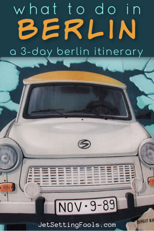 3 Day Berlin Itinerary How To Spend 3 Days In Berlin Germany