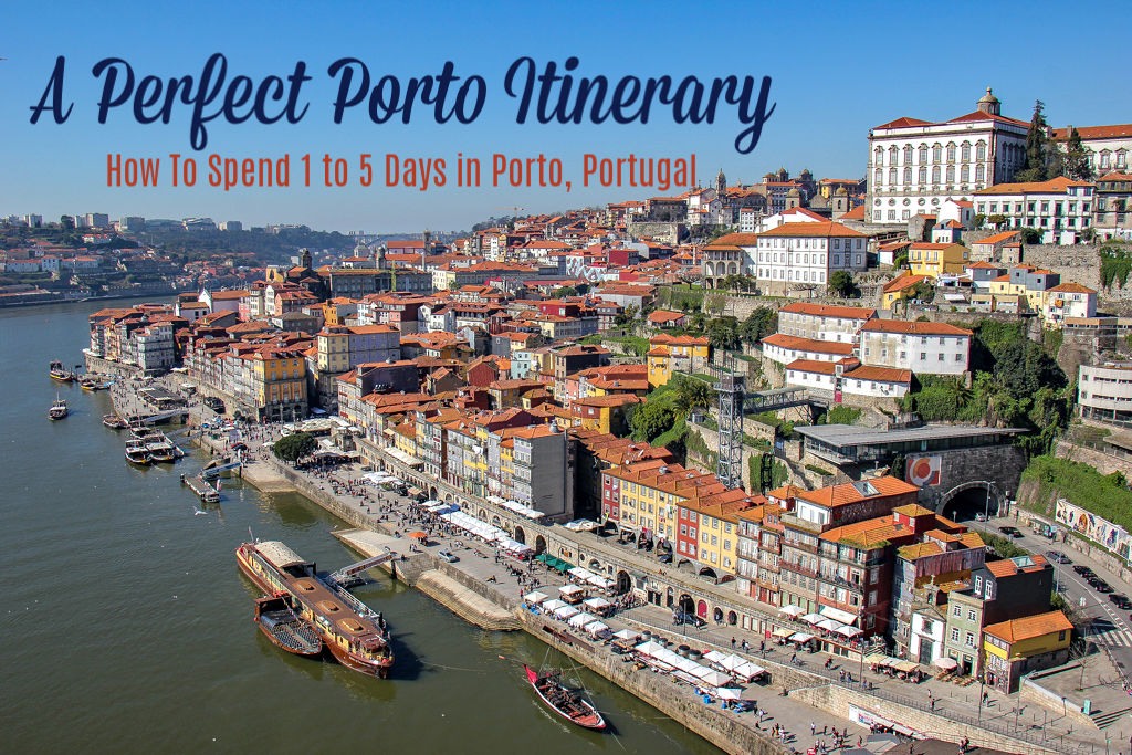 Perfect Porto Itinerary: How To Spend 1 to 5 Days in Porto, Portugal -  Jetsetting Fools