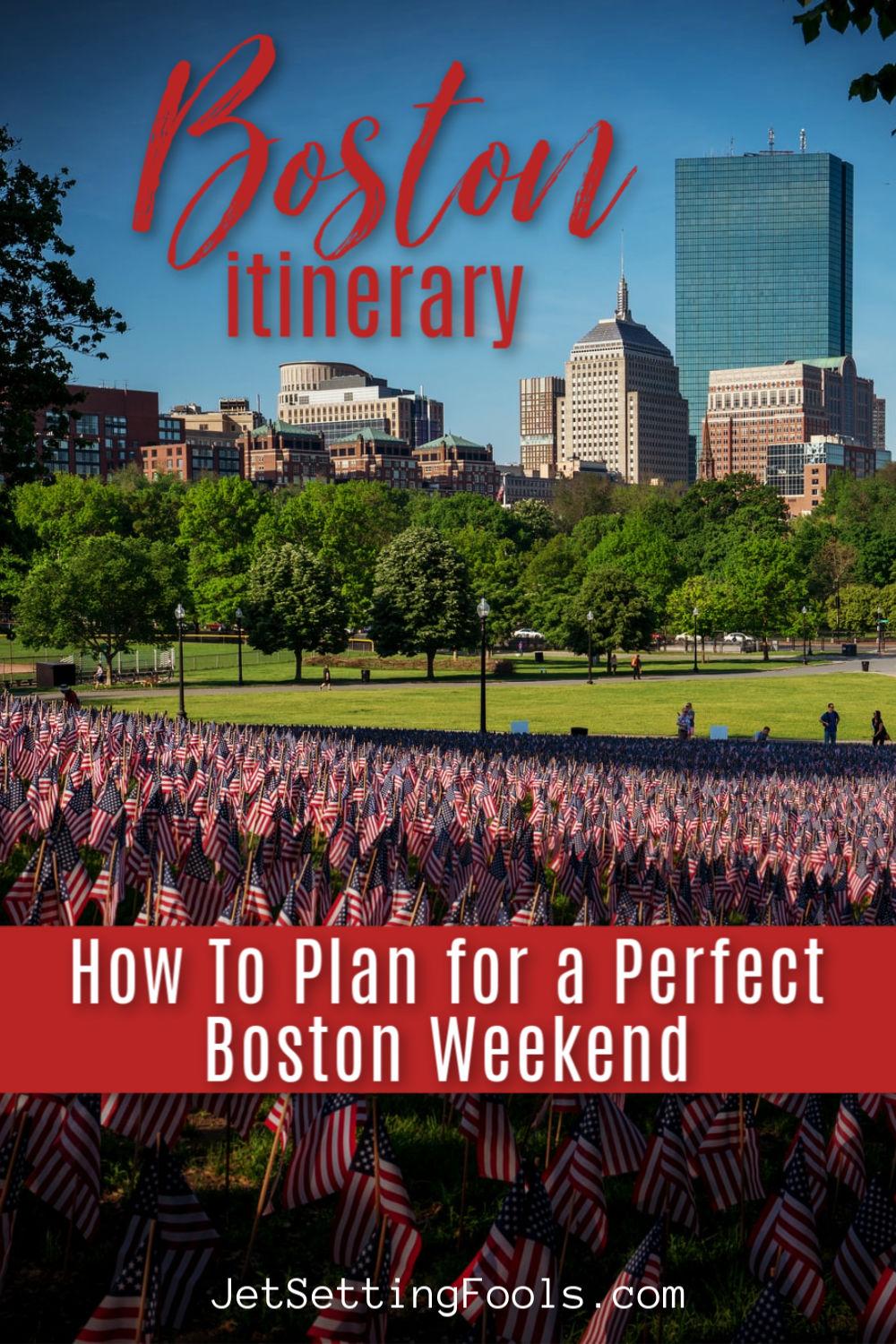 Boston Itinerary: A Weekend Trip To Boston, MA - Jetsetting Fools