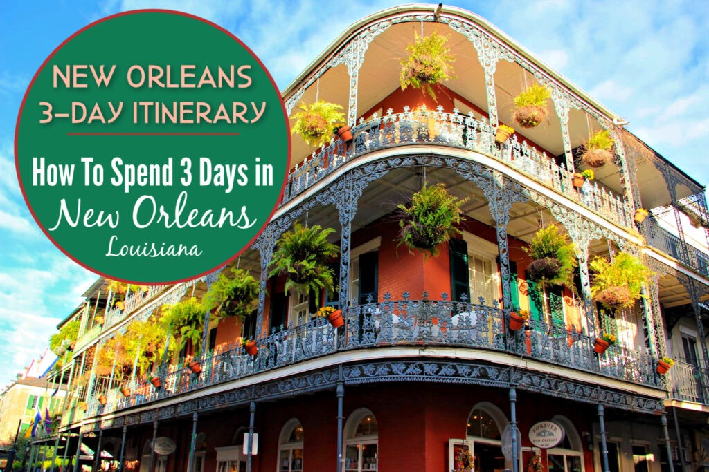 New Orleans Itinerary How To Spend 3 Days in New Orleans, Louisiana by JetSettingFools.com