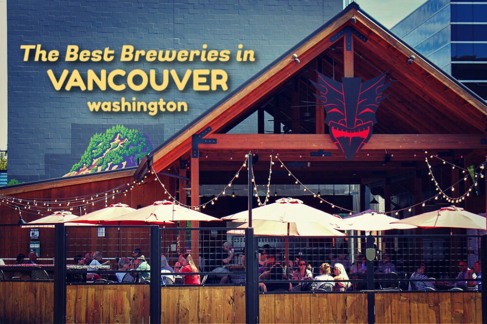 The Best Breweries In Vancouver, Washington - Jetsetting Fools