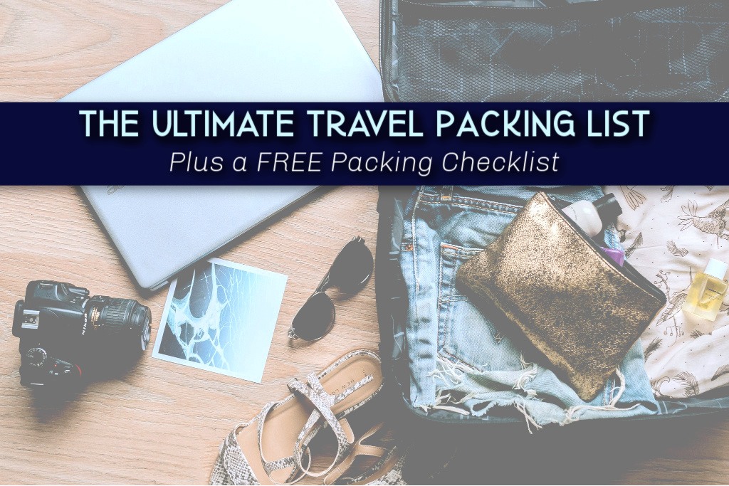 The Ulitmate Travel Packing List Free Packing Checklist by JetSettingFools.com