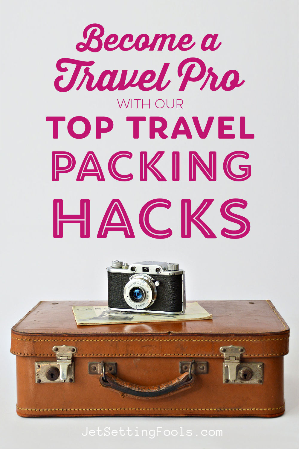 37 Packing Hacks: The Best Travel Hacks For Packing - Jetsetting Fools