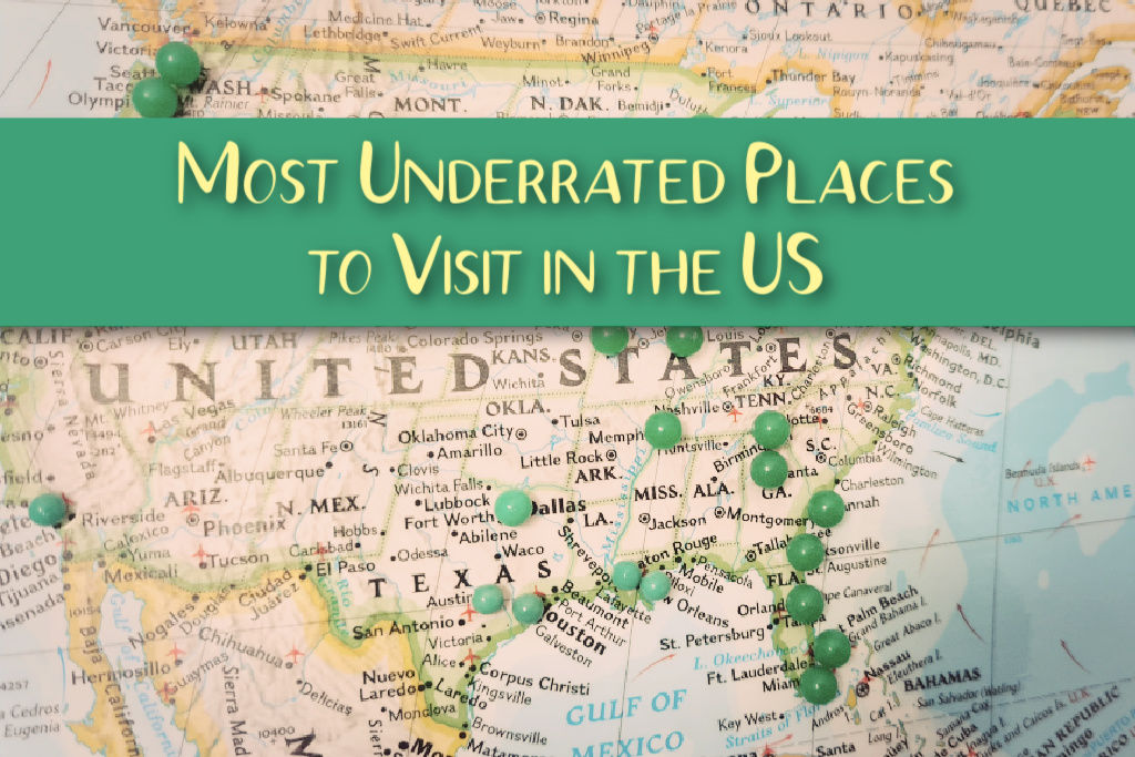 Most Underrated Places to Visit in the US