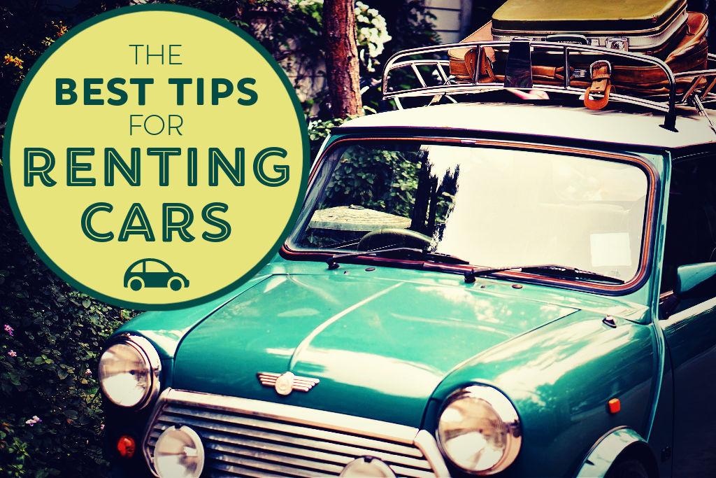 The Best Tips for Renting Cars by JetSettingFools.com