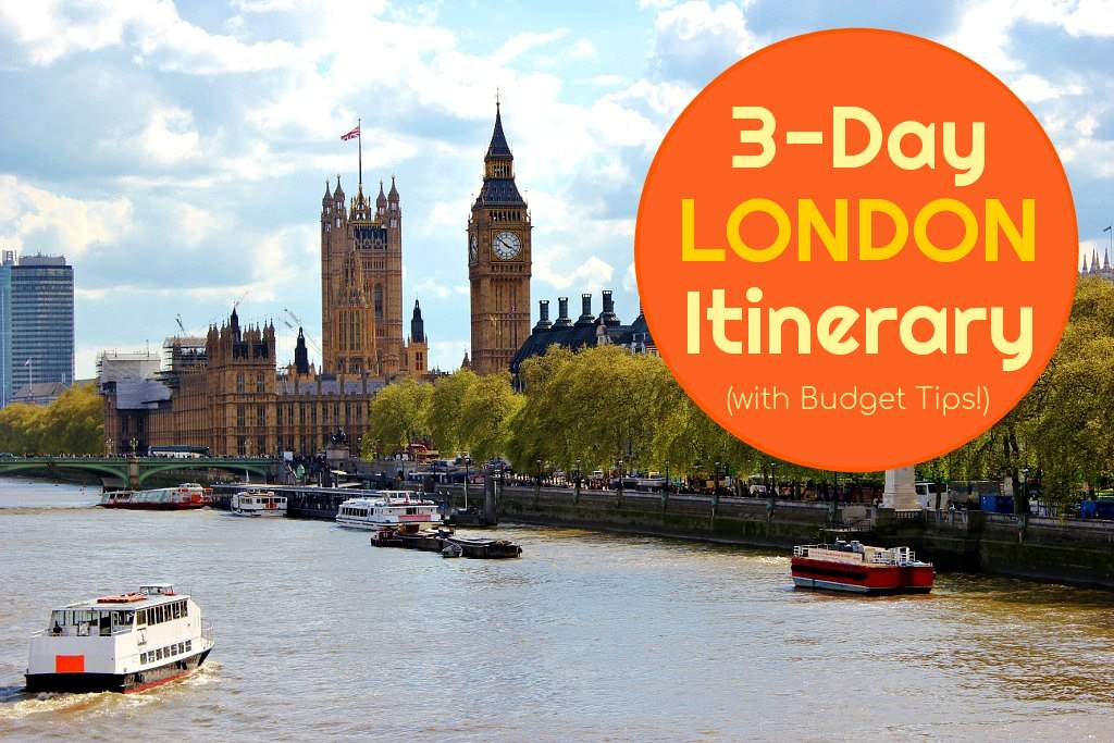 3-Day London Itinerary: How To Spend 3 Days In London - Jetsetting Fools