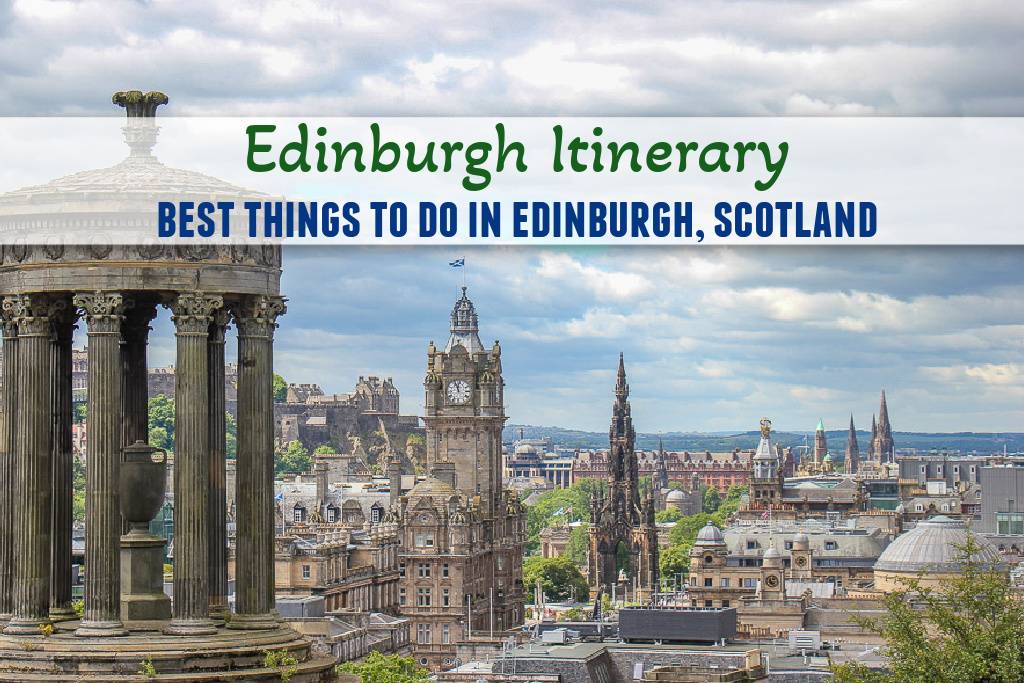 Edinburgh Itinerary Best Things To Do in Edinburgh, Scotland by JetSettingFools.com