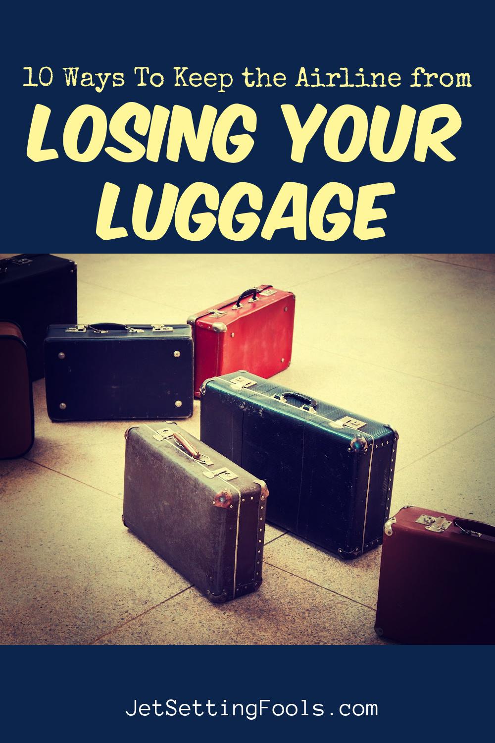 Airline Lost Luggage: 10 Ways To Keep From Losing Luggage - Jetsetting ...